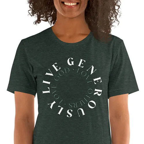 Live Generously t-shirt