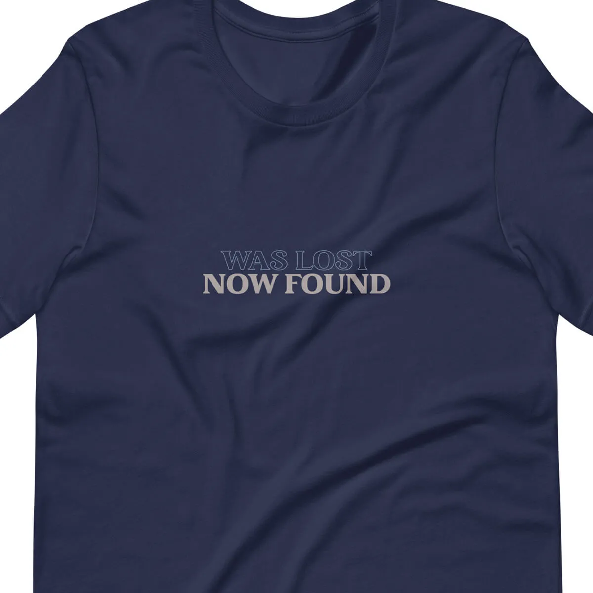 Was Lost Now Found t-shirt