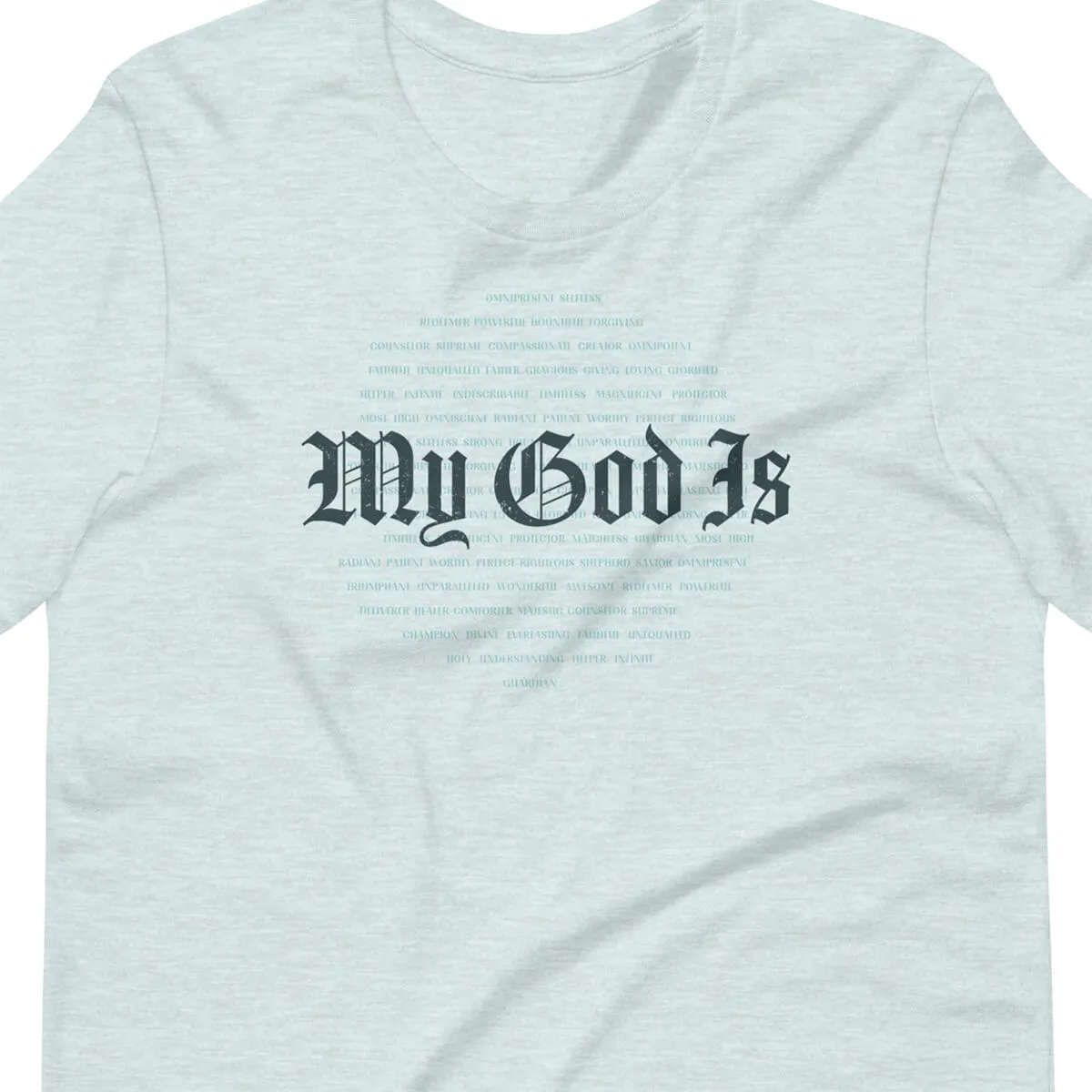 my god is t-shirt