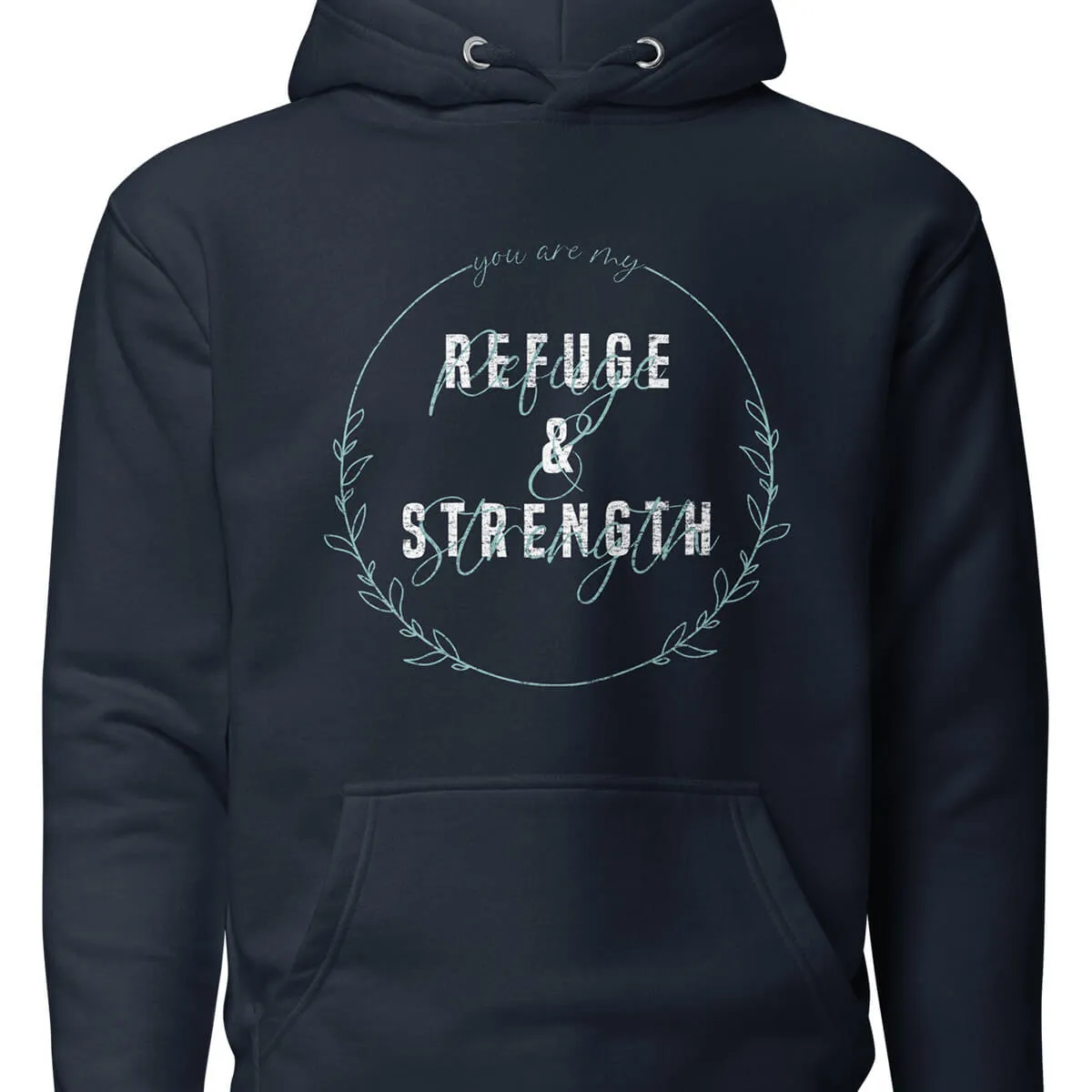 you are my refuge & strength hoodie