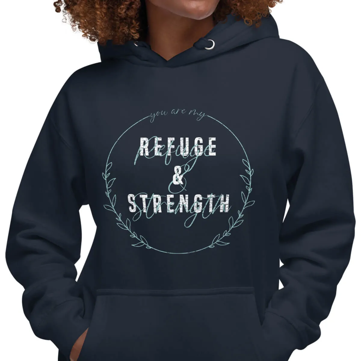 you are my refuge & strength hoodie