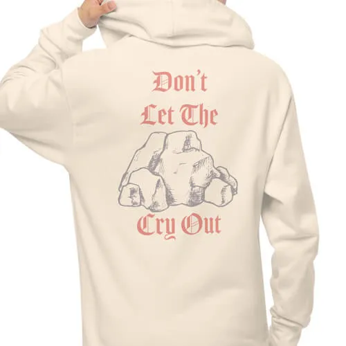 Don't Let the Rocks Cry Out Graphic hoodie